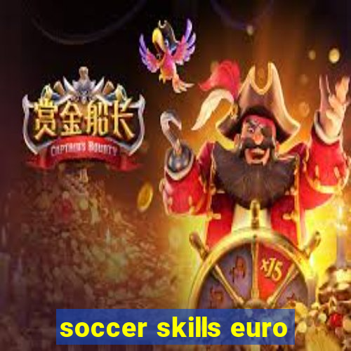 soccer skills euro